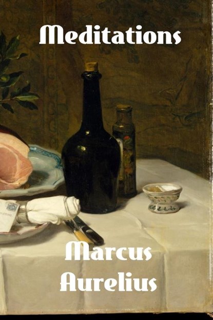 Meditations, Marcus Aurelius - Paperback - 9781779450180