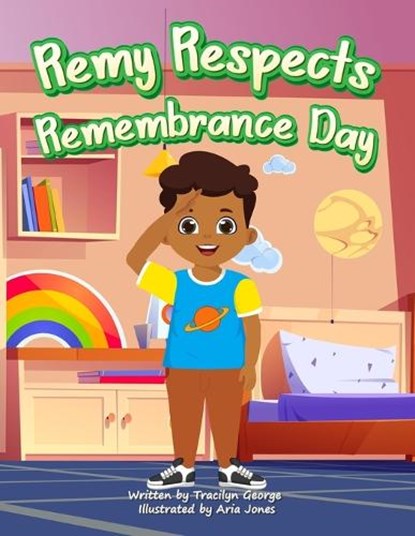 Remy Respects Remembrance Day, Tracilyn George - Paperback - 9781779486882