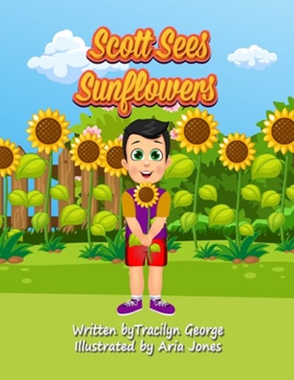 Scott Sees Sunflowers, Tracilyn George - Paperback - 9781779486950