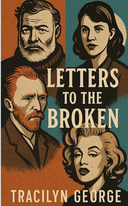 Letters to the Broken, Tracilyn George - Paperback - 9781779487247
