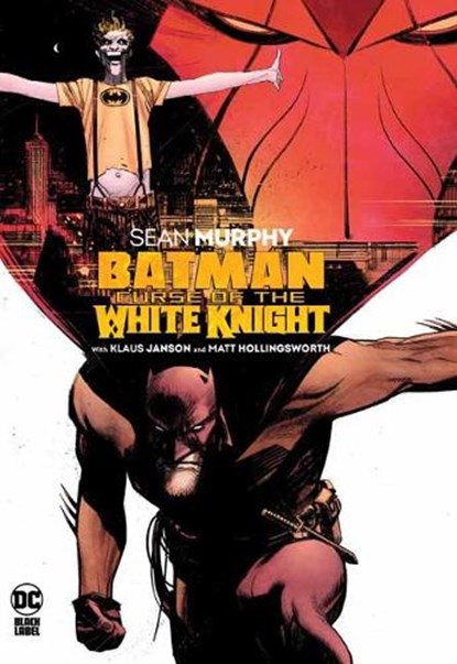 Batman: Curse of the White Knight, Sean Murphy ; Klaus Janson - Paperback - 9781779512581