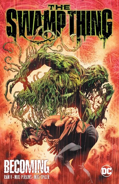 The Swamp Thing Volume 1: Becoming, V. Ram ; Mike Perkins - Paperback - 9781779512765