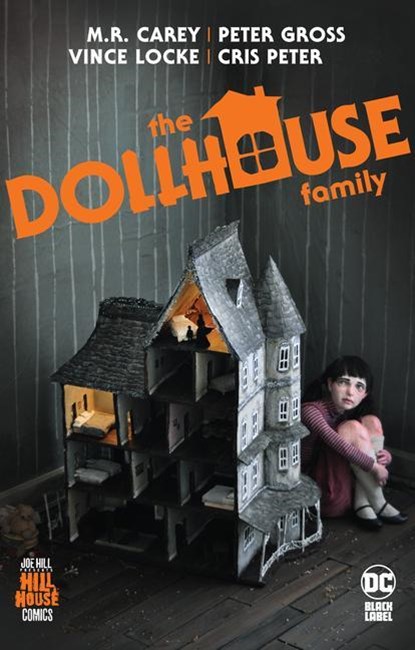 The Dollhouse Family, Mike Carey ; Peter Gross - Paperback - 9781779513199