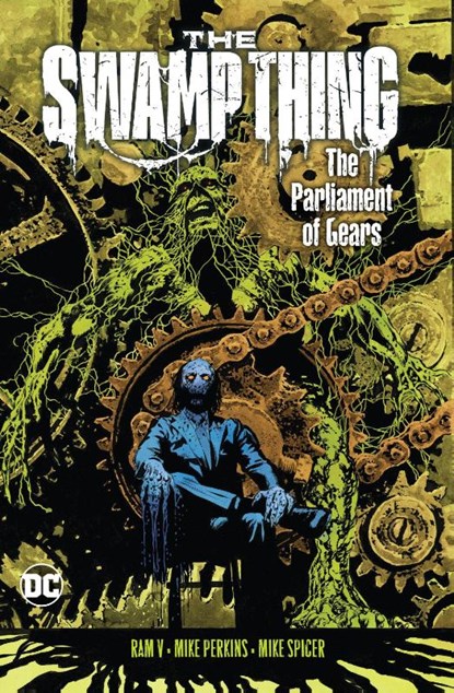 The Swamp Thing Volume 3: The Parliament of Gears, Ram V. ; Mike Perkins - Paperback - 9781779520258