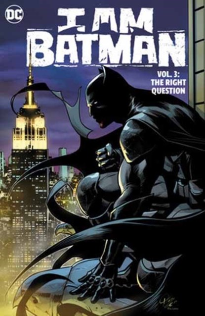 I Am Batman Vol. 3: The Right Question, John Ridley ; Christian Duce - Gebonden - 9781779520548