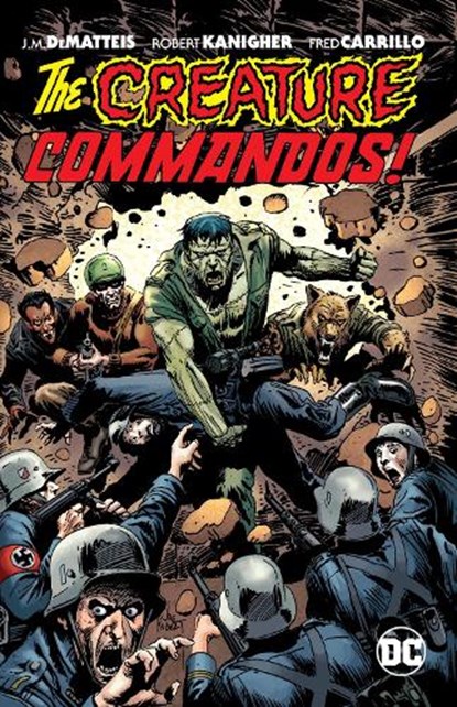 Creature Commandos, J. M. DeMatteis ; Robert Kanigher - Paperback - 9781779524393