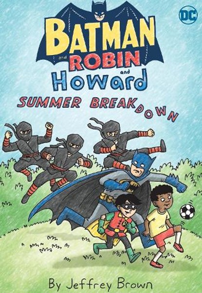 Batman and Robin and Howard: Summer Breakdown, Jeffrey Brown - Paperback - 9781779526991
