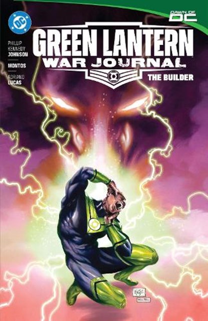 Green Lantern: War Journal vol.2: The Builder, Phillip Kennedy Johnson ; Osvaldo Pestana Montpeller - Paperback - 9781779528629