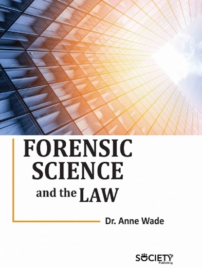 Forensic Science and the Law, Anne Wade - Gebonden - 9781779564603