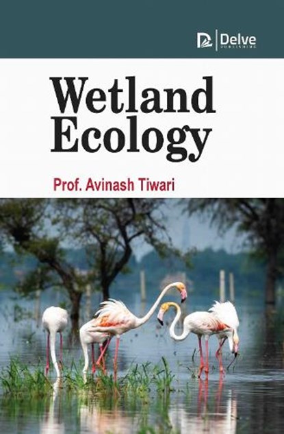 Wetland Ecology, Avinash Tiwari - Gebonden - 9781779569974