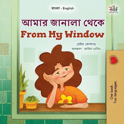 From My Window (Bengali English Bilingual Kids Book), Rayne Coshav ; Kidkiddos Books - Paperback - 9781779590176