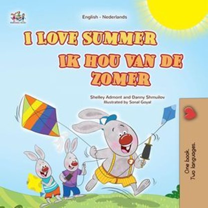I Love Summer Ik hou van de zomer, Shelley Admont ; Danny Shmuilov ; KidKiddos Books - Ebook - 9781779593122