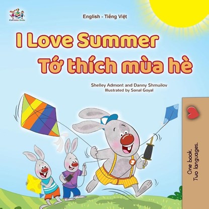 I Love Summer (English Vietnamese Bilingual Children's Book), Shelley Admont ; Danny Shmuilov ; Kidkiddos Books - Paperback - 9781779596567