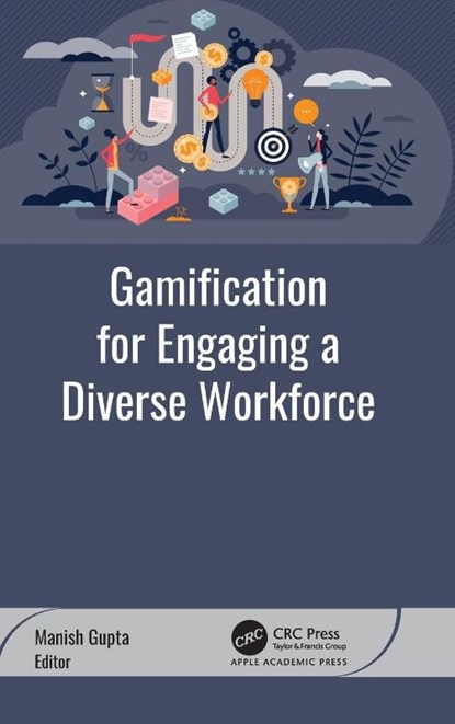 Gamification for Engaging a Diverse Workforce, Manish Gupta - Gebonden - 9781779640123