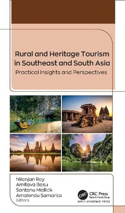 Rural and Heritage Tourism in Southeast and South Asia, Nilanjan Ray ; Amitava Basu ; Santanu Mallick - Gebonden - 9781779640666