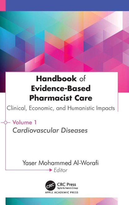 Handbook of Evidence-Based Pharmacist Care: Clinical, Economic, and Humanistic Impacts, Yaser Mohammed Al-Worafi - Gebonden - 9781779641908