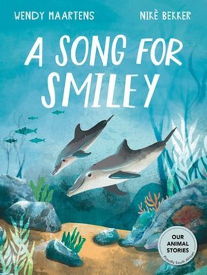 A Song for Smiley, Wendy Maartens - Ebook - 9781779990358