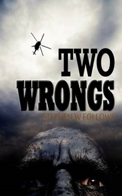 Two Wrongs, Stephen W. Follows - Paperback - 9781780032603