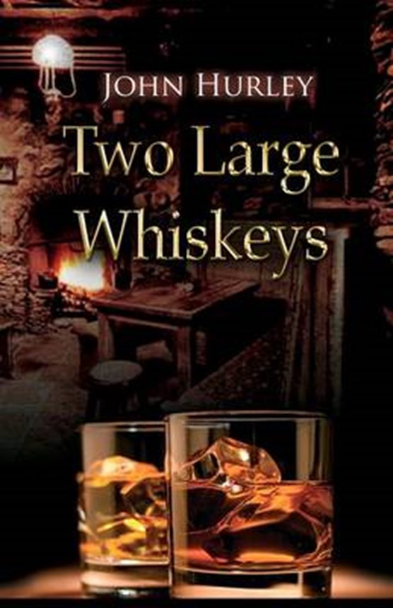 Two Large Whiskeys