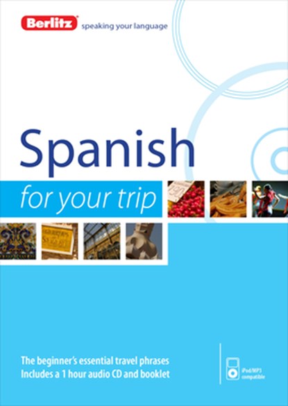Berlitz Spanish for Your Trip, Berlitz - AVM - 9781780044439