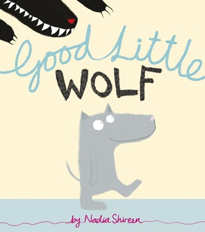 Good Little Wolf, Nadia Shireen - Paperback - 9781780080017
