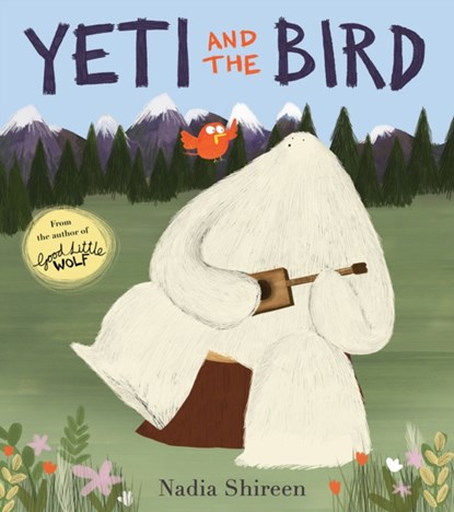 Yeti and the Bird, Nadia Shireen - Paperback - 9781780080147