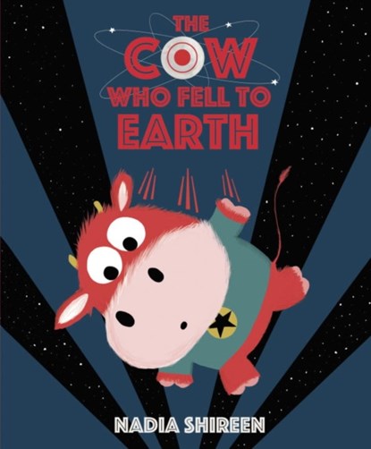 The Cow Who Fell to Earth, Nadia Shireen - Paperback - 9781780080673