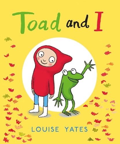 Toad and I, Louise Yates - Paperback - 9781780081052