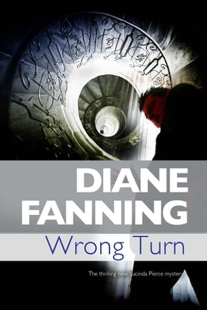Wrong Turn, Diane Fanning - Ebook - 9781780103426