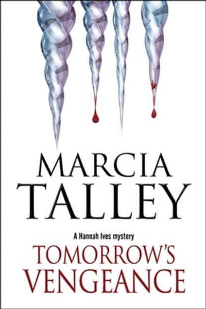 Tomorrow's Vengeance, Marcia Talley - Ebook - 9781780105499