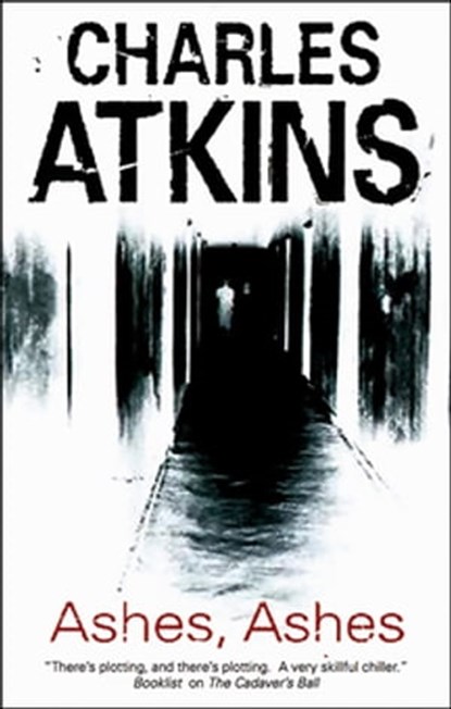 Ashes, Ashes, Charles Atkins - Ebook - 9781780106236