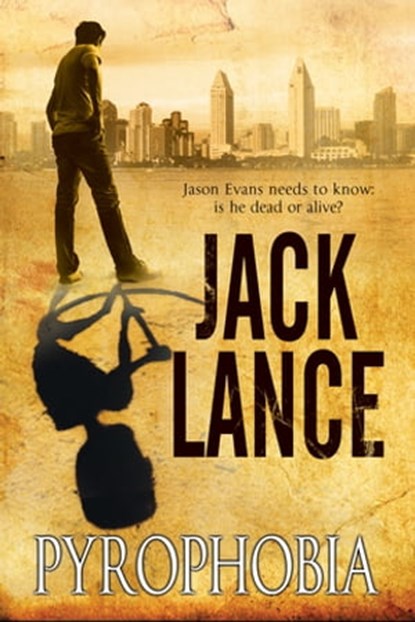Pyrophobia, Jack Lance - Ebook - 9781780106489