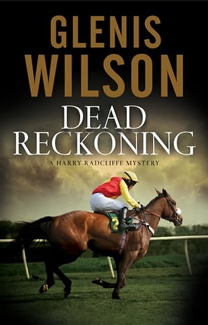 Dead Reckoning, Glenis Wilson - Ebook - 9781780108780