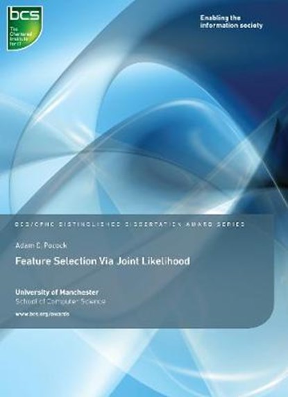 Feature Selection Via Joint Likelihood, Adam C. Pocock - Paperback - 9781780172491