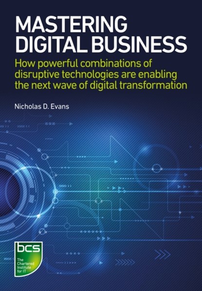 Mastering Digital Business, Nicholas D. Evans - Gebonden - 9781780173627