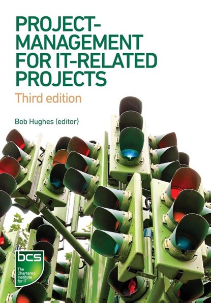 Project Management for IT-Related Projects, Bob Hughes ; Roger Ireland ; Brian West ; Norman Smith - Paperback - 9781780174846