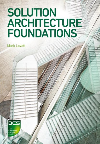 Solution Architecture Foundations, Mark Lovatt - Paperback - 9781780175652
