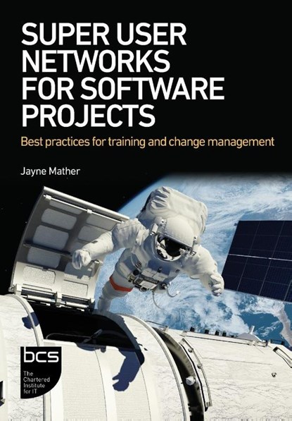Super User Networks for Software Projects, Jayne Mather - Paperback - 9781780176109