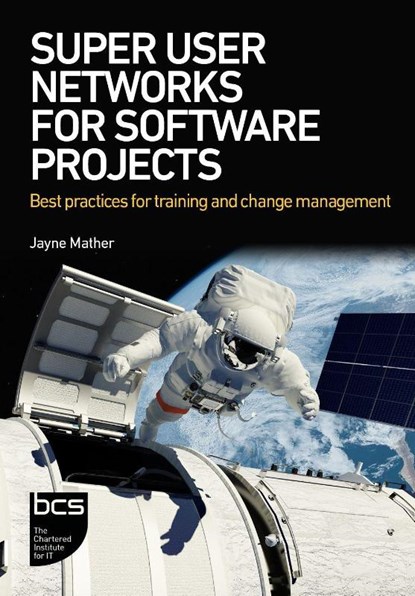 Super User Networks for Software Projects, Jayne Mather - Paperback - 9781780176109