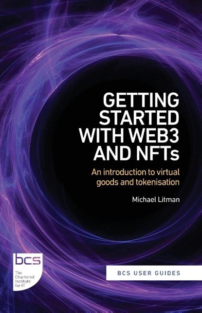 Getting Started with web3 and NFTs, Michael Litman - Paperback - 9781780176499
