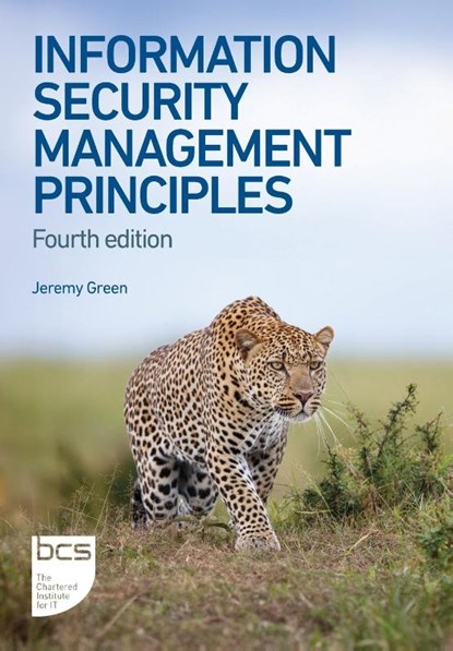 Information Security Management Principles, Jeremy Green ; Andy Taylor ; David Alexander ; Amanda Finch - Paperback - 9781780176932
