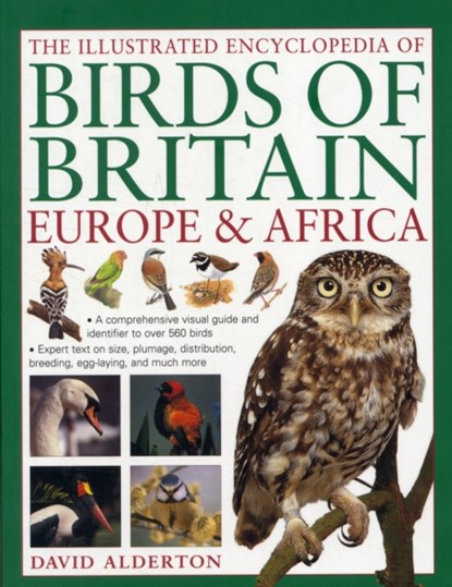 Illustrated Encyclopedia of Birds of Britain, Europe & Africa, David Alderton - Paperback - 9781780190044
