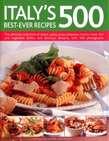 Italy's 500 Best-ever Recipes, Jeni Wright - Paperback - 9781780190433