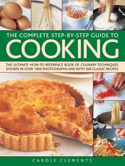 Complete Step-by-step Guide to Cooking, Clements, Carole - Paperback - 9781780190730