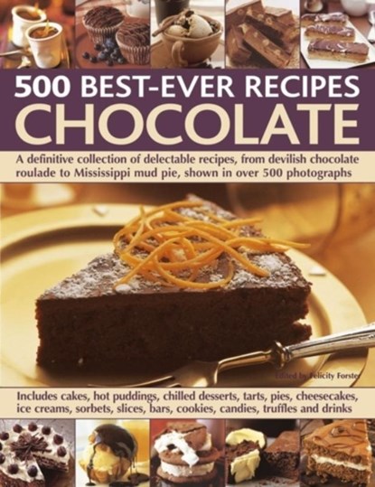 500 Best Ever Recipes: Chocolate, Felicity Forster - Paperback - 9781780191553