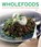 Wholefoods, Nicola Graimes - Paperback - 9781780192710