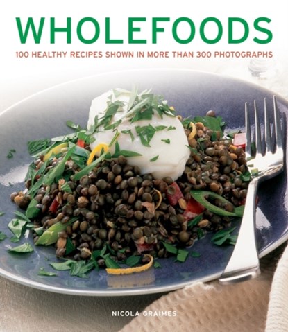 Wholefoods, Nicola Graimes - Paperback - 9781780192710