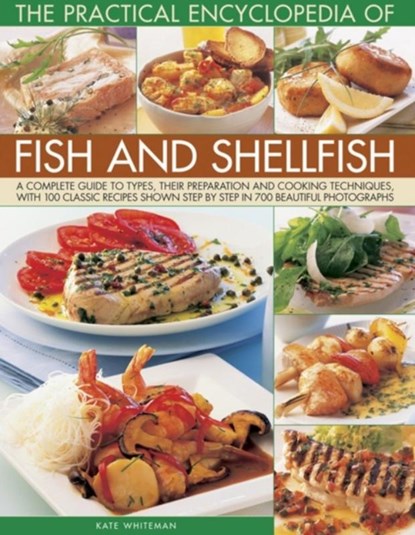 Practical Encyclopedia of Fish and Shellfish, Kate Whiteman - Paperback - 9781780193250
