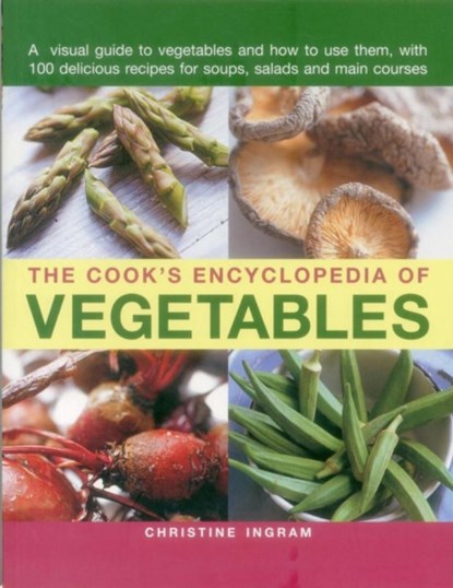 Cook's Encyclopedia of Vegetables, Ingram Christine - Paperback - 9781780193458