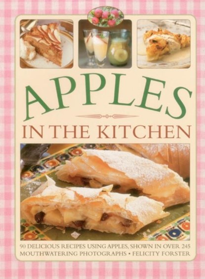Apples in the Kitchen, Felicity Forster - Paperback - 9781780193731